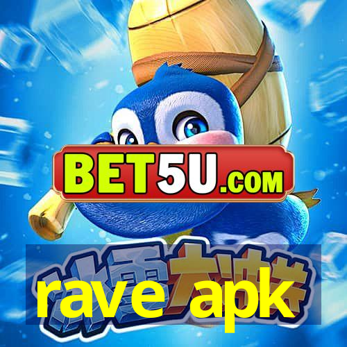 rave apk